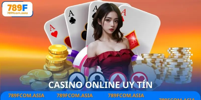 Casino Online Uy Tín