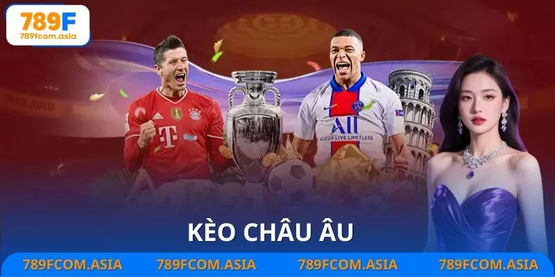Kèo Châu Âu